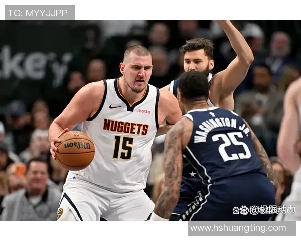 约基奇领衔掘金对决精彩直播全程回顾与分析